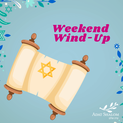 Weekend Windup Torah Study
