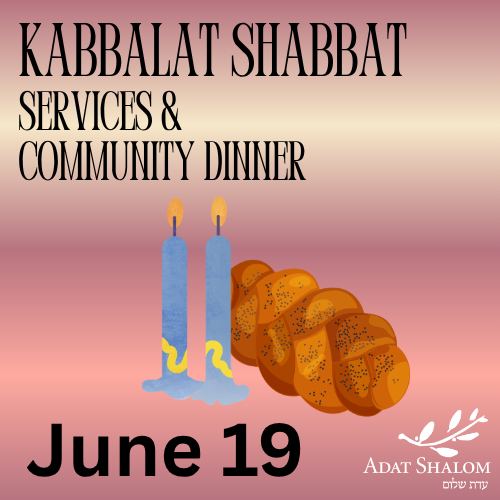 Kabbalat Shabbat & Community Dinner